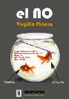 “EL NO” DE VIRGILIO PIÑERA LLEGA ESTE SÁBADO 13 A LA “CASA DE CULTURA”